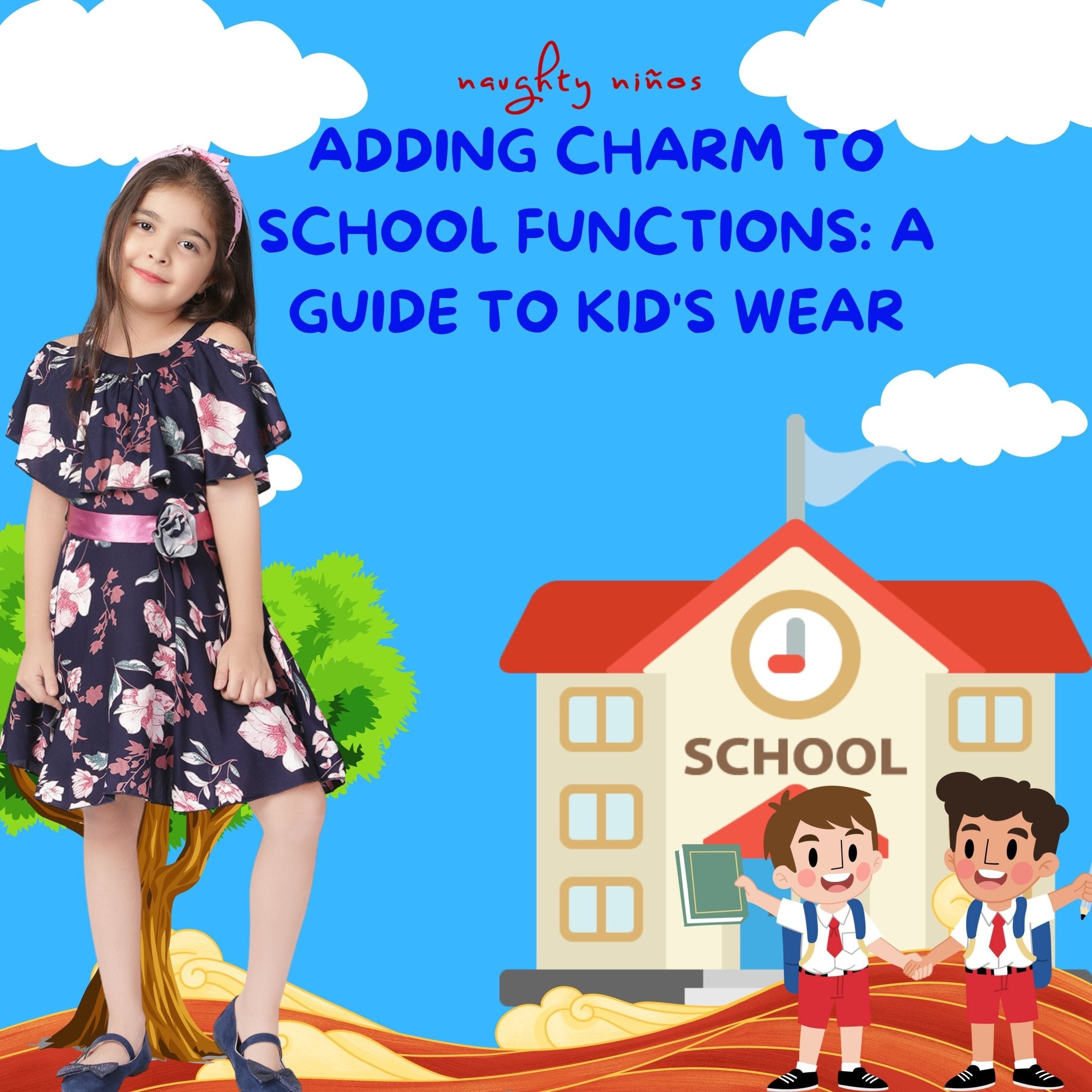 Adding Charm to School Functions: A Guide to Kid's Wear - Naughty Ninos