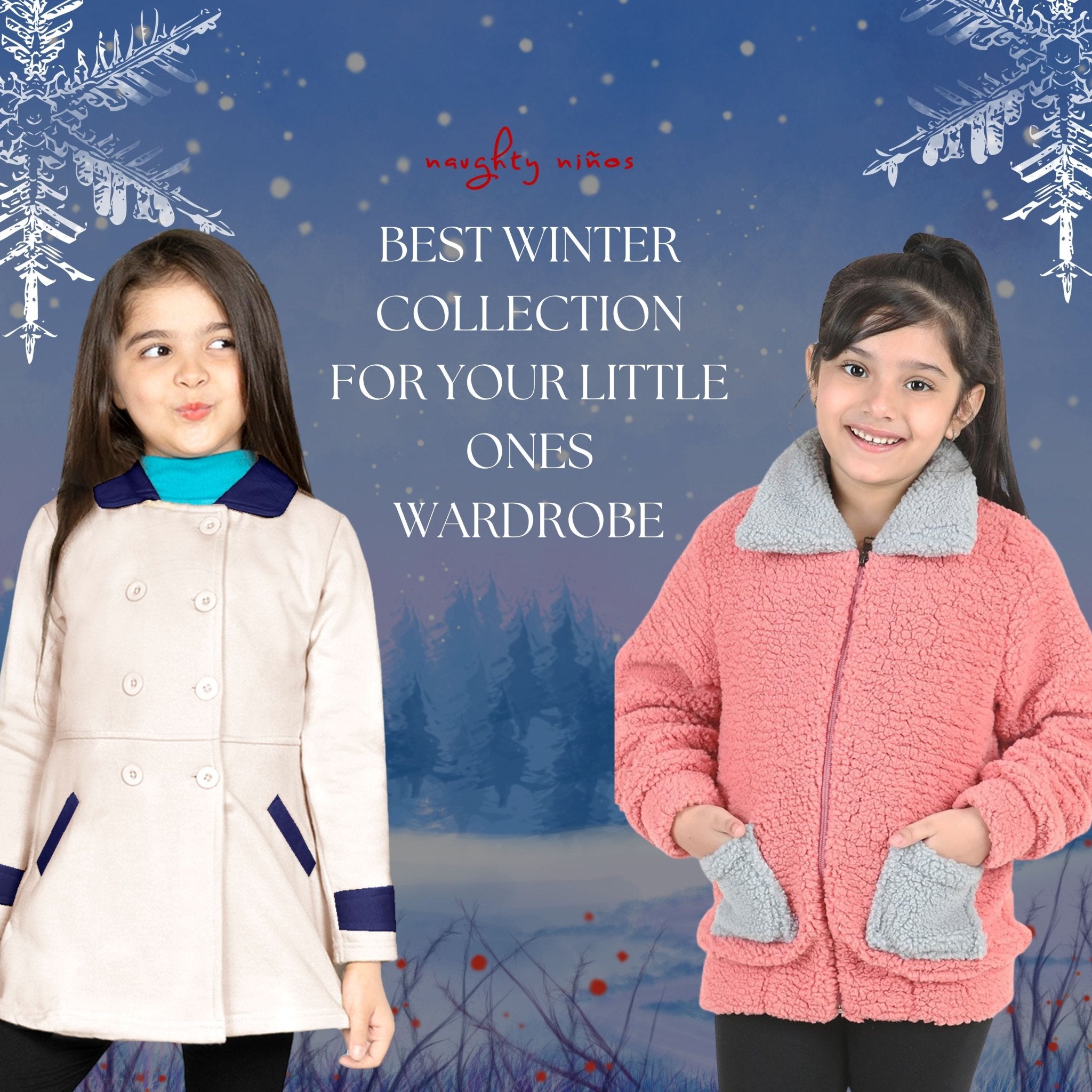 Best Winter Collection for Your Little Ones Wardrobe - Naughty Ninos