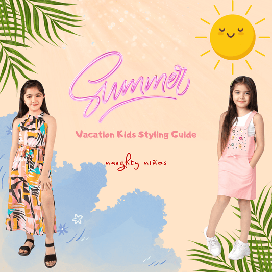 Summer Vacation Kids Styling Guide